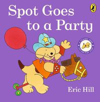 Cover image for Spot Goes to a Party
