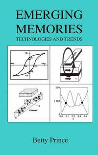 Cover image for Emerging Memories: Technologies and Trends