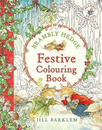 Cover image for Brambly Hedge: Festive Colouring Book