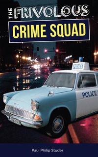 Cover image for The Frivolous Crime Squad