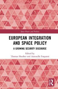 Cover image for European Integration and Space Policy: A Growing Security Discourse