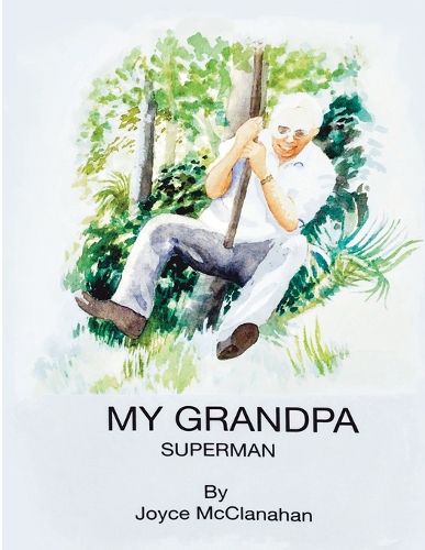 Cover image for My Grandpa, Superman