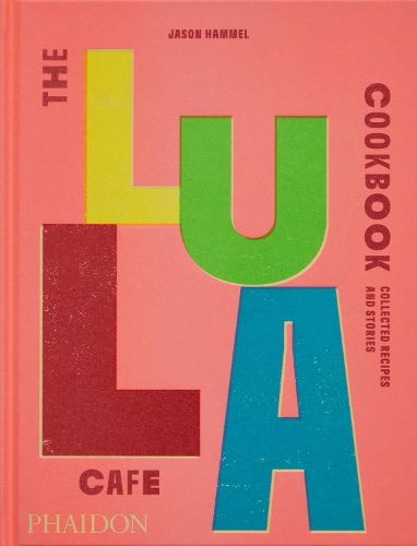 Cover image for The Lula Cafe Cookbook