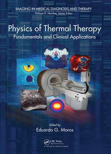 Cover image for Physics of Thermal Therapy: Fundamentals and Clinical Applications