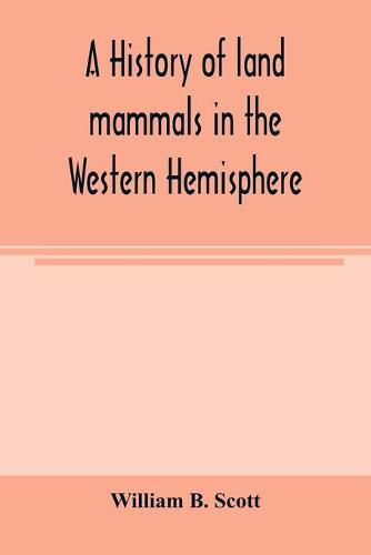 A history of land mammals in the Western Hemisphere