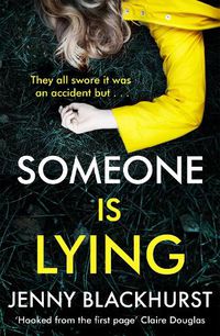 Cover image for Someone Is Lying: The 'dark and twisty delight' from No.1 bestselling author Jenny Blackhurst