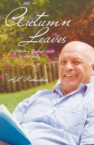 Cover image for Autumn Leaves: A Collection of Short Stories and Poetry