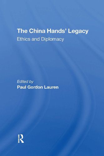 The China Hands' Legacy