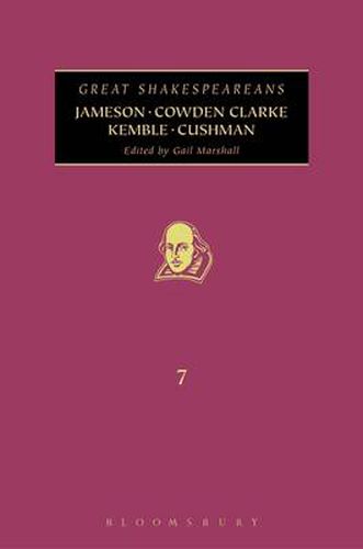 Cover image for Jameson, Cowden Clarke, Kemble, Cushman: Great Shakespeareans: Volume VII