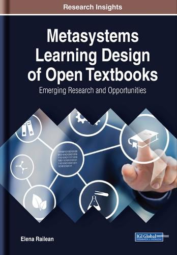 Cover image for Metasystems Learning Design of Open Textbooks: Emerging Research and Opportunities