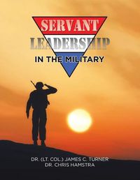 Cover image for Servant Leadership in the Military