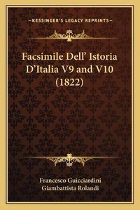 Cover image for Facsimile Dell' Istoria D'Italia V9 and V10 (1822)