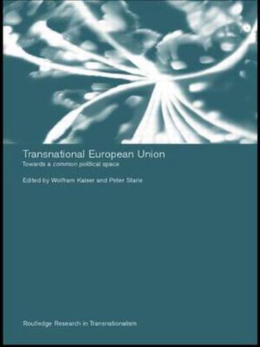Cover image for Transnational European Union: Towards a Common Political Space