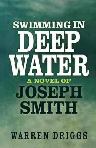 Swimming in Deep Water: A Novel of Joseph Smith