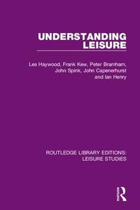 Cover image for Understanding Leisure