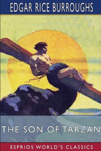 The Son of Tarzan (Esprios Classics)