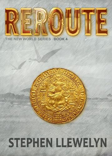 Cover image for REROUTE: The New World Series Book Four