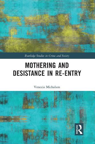 Cover image for Mothering and Desistance in Re-entry