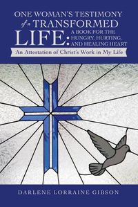 Cover image for One Woman's Testimony of a Transformed Life