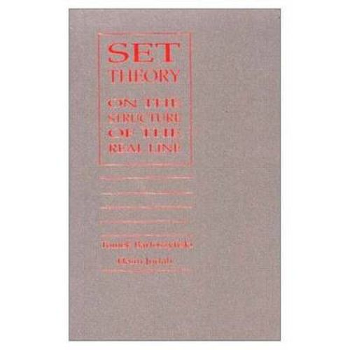 Cover image for Set Theory: On the Structure of the Real Line