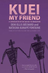 Cover image for Kuei, My Friend: A Conversation on Racism and Reconciliation