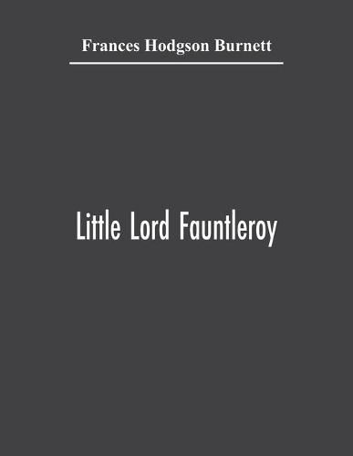 Cover image for Little Lord Fauntleroy