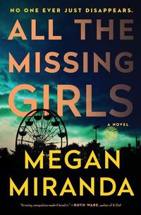 Cover image for All the Missing Girls