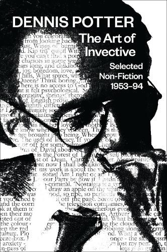 The Art of Invective: Selected Non-Fiction 1953-1994