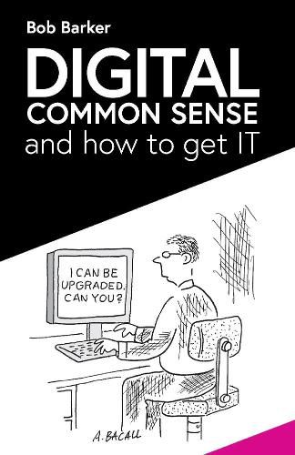 Cover image for Digital Common Sense: and how to get IT