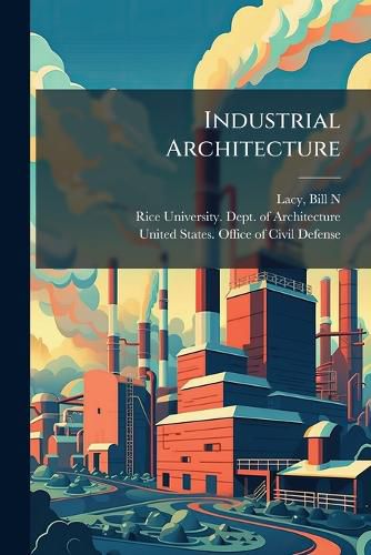 Cover image for Industrial Architecture