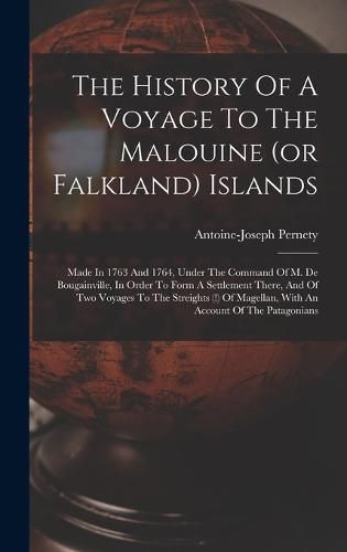 The History Of A Voyage To The Malouine (or Falkland) Islands