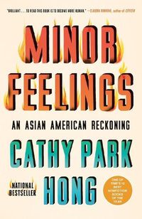 Cover image for Minor Feelings: An Asian American Reckoning