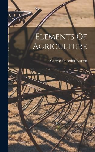 Elements Of Agriculture