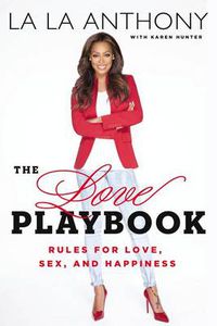 Cover image for The Love Playbook: Rules for Love, Sex, and Happiness