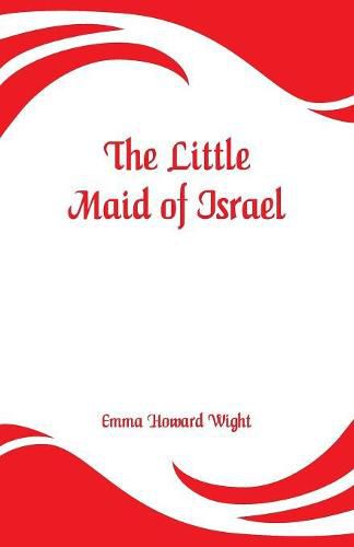 The Little Maid of Israel