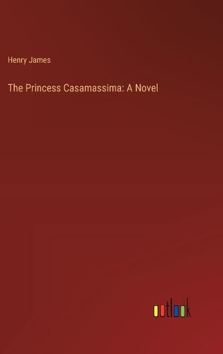 Cover image for The Princess Casamassima