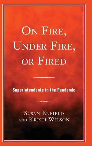 Cover image for On Fire, Under Fire, or Fired