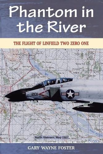 Cover image for Phantom in the River: The Flight of Linfield Two Zero One