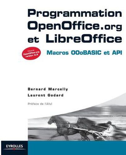 Cover image for Programmation OpenOffice.org et LibreOffice: Macros OOoBASIC et API