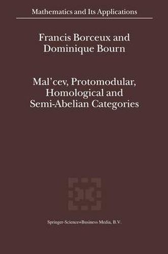 Cover image for Mal'cev, Protomodular, Homological and Semi-Abelian Categories