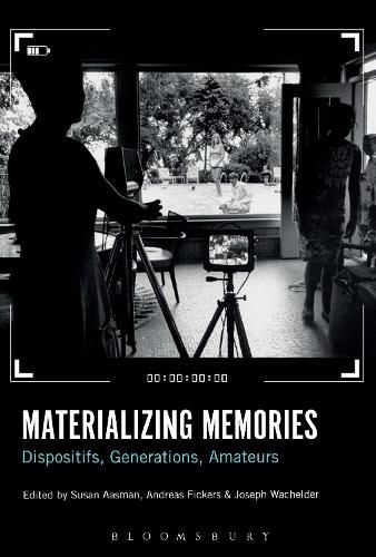 Cover image for Materializing Memories: Dispositifs, Generations, Amateurs