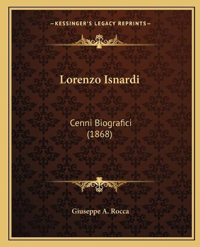 Cover image for Lorenzo Isnardi: Cenni Biografici (1868)