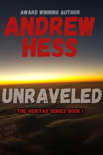 Cover image for Unraveled (The Veritas Series Book 1)