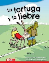 Cover image for La tortuga y la liebre (The Tortoise and the Hare)