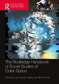 Cover image for The Routledge Handbook of Social Studies of Outer Space