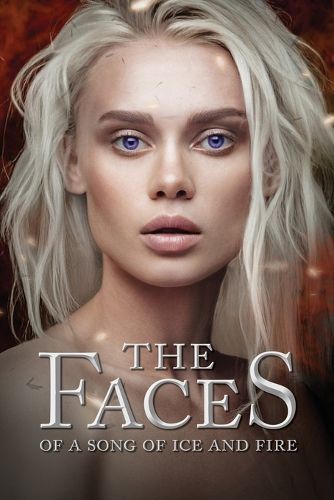 Cover image for The Faces of a Song of Ice and Fire