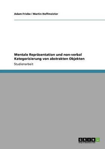 Cover image for Mentale Reprasentation und non-verbal Kategorisierung von abstrakten Objekten