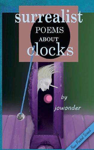 Cover image for Surrealist Poems about Clocks/Pocket Sized