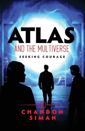 Cover image for Atlas and the Multiverse: Seeking Courage