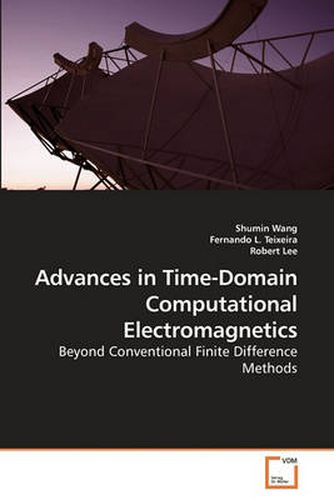 Cover image for Advances in Time-Domain Computational Electromagnetics